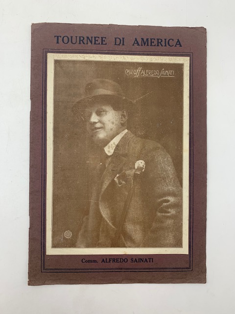 Profili di artisti. Alfredo Sainati. Tournee di America